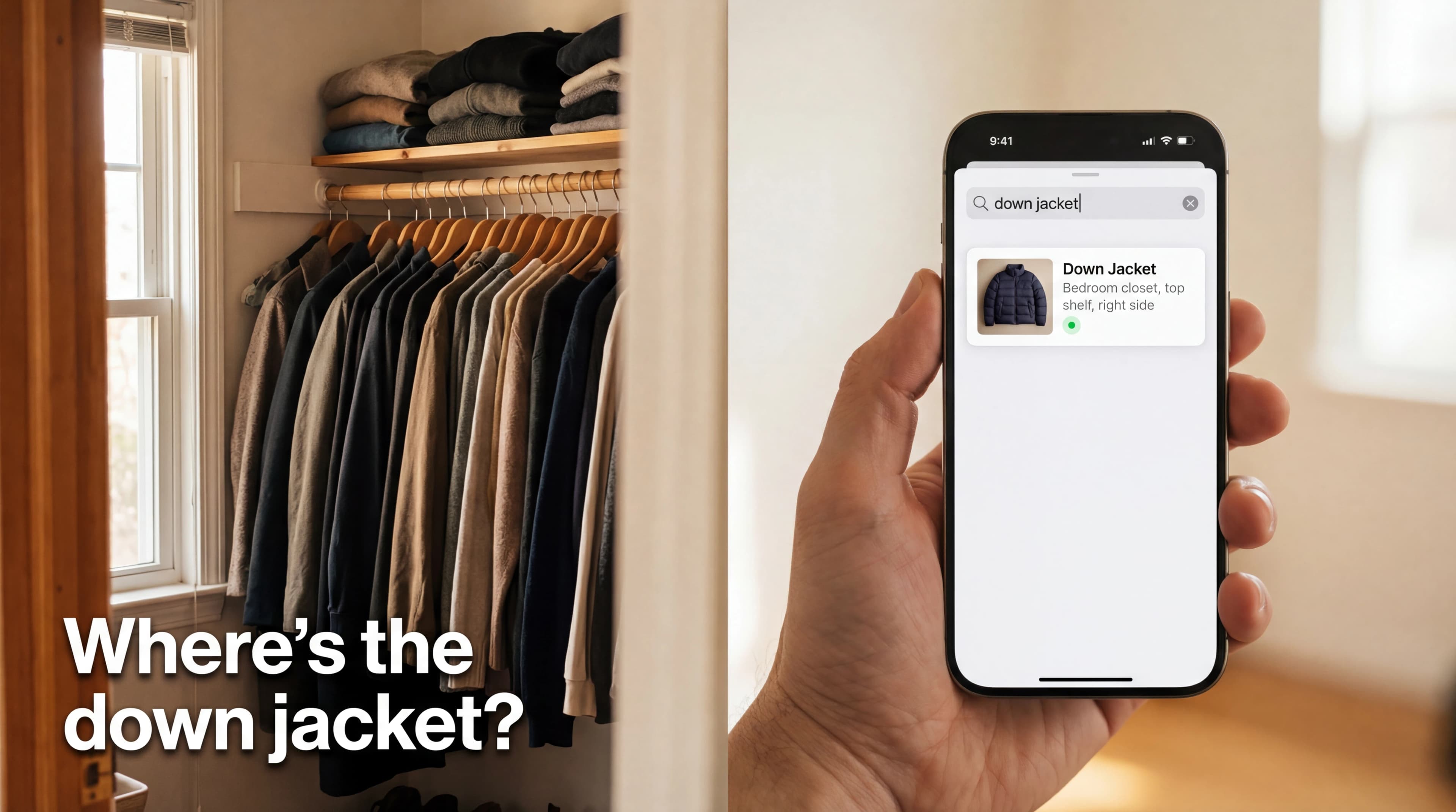Searching for a down jacket in the app versus hunting through a closet